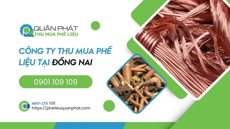 Thu mua phế liệu Đồng Nai Công ty thu mua phế liệu Đồng Nai uy tín